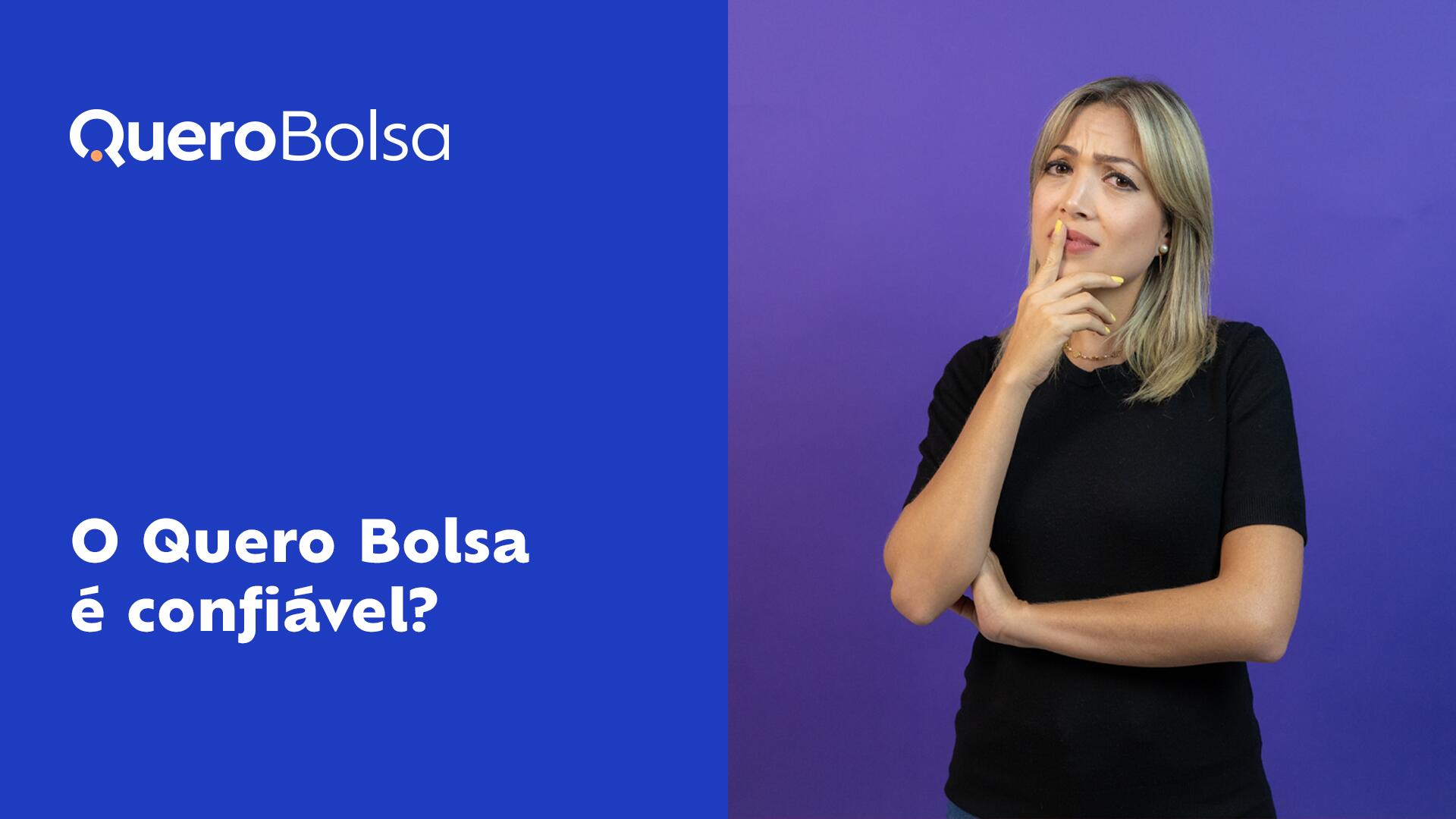 O Quero Bolsa é confiável?